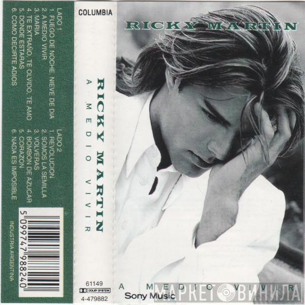  Ricky Martin  - A Medio Vivir