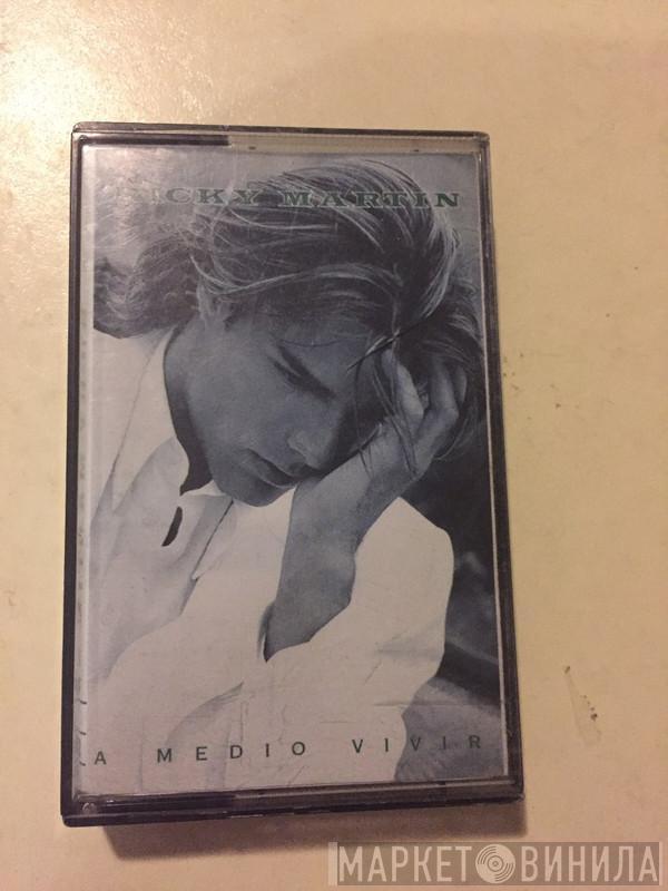  Ricky Martin  - A Medio Vivir