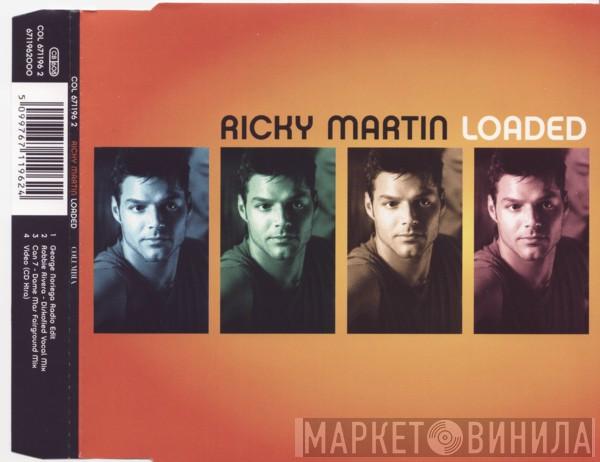  Ricky Martin  - Loaded