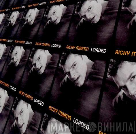  Ricky Martin  - Loaded