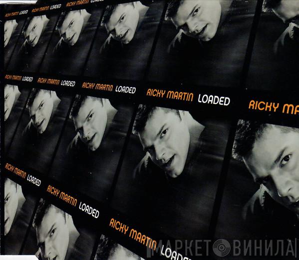  Ricky Martin  - Loaded
