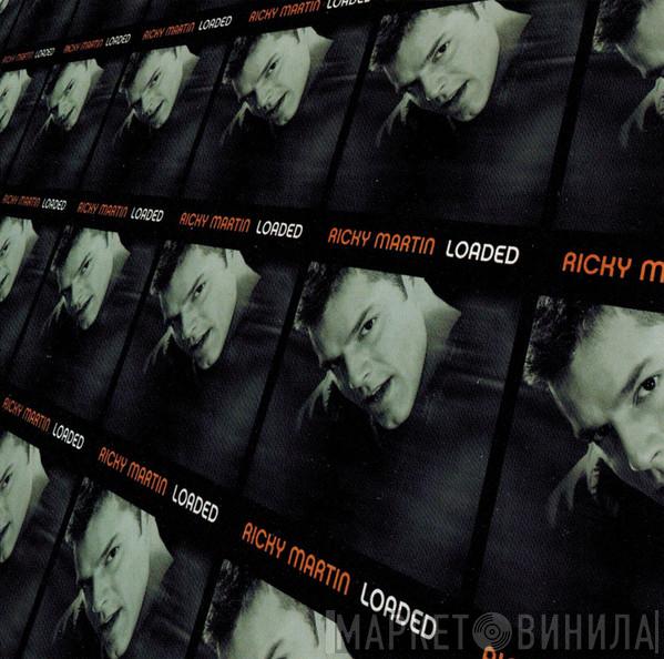  Ricky Martin  - Loaded