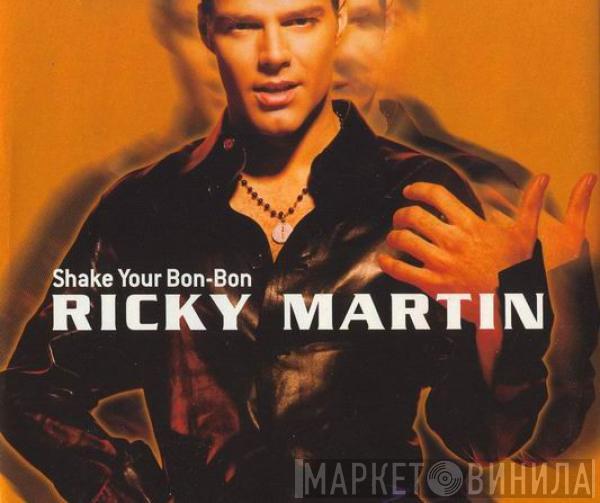 Ricky Martin - Shake Your Bon-Bon