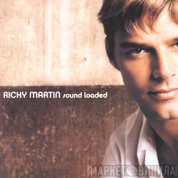  Ricky Martin  - Sound Loaded
