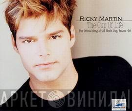  Ricky Martin  - The Cup Of Life (The Official Song Of The World Cup, France '98)