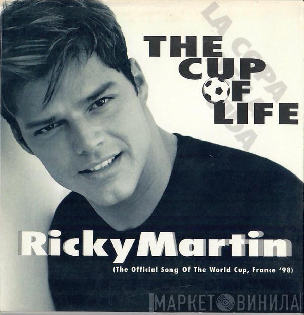  Ricky Martin  - The Cup Of Life (The Official Song Of The World Cup, France '98)