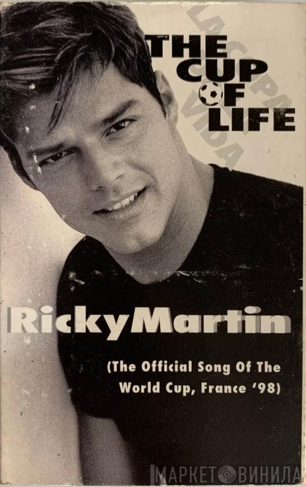  Ricky Martin  - The Cup Of Life (The Official Song Of The World Cup, France '98)