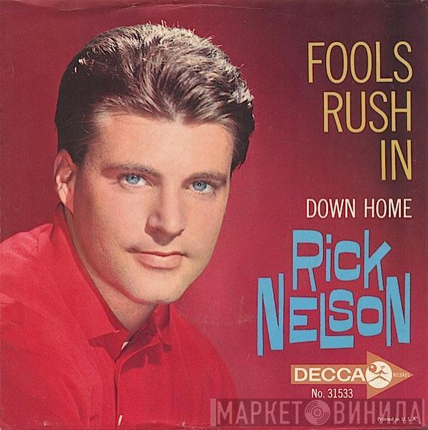  Ricky Nelson   - Fools Rush In / Down Home