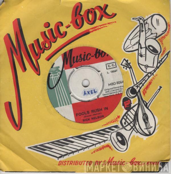  Ricky Nelson   - Fools Rush In / Down Home