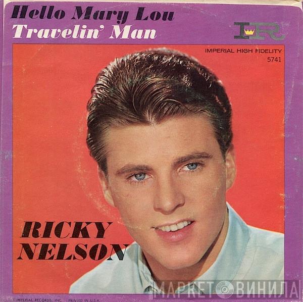  Ricky Nelson   - Hello Mary Lou / Travelin' Man