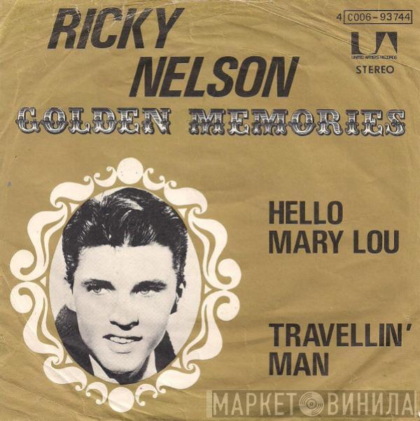  Ricky Nelson   - Hello Mary Lou / Travelling Man