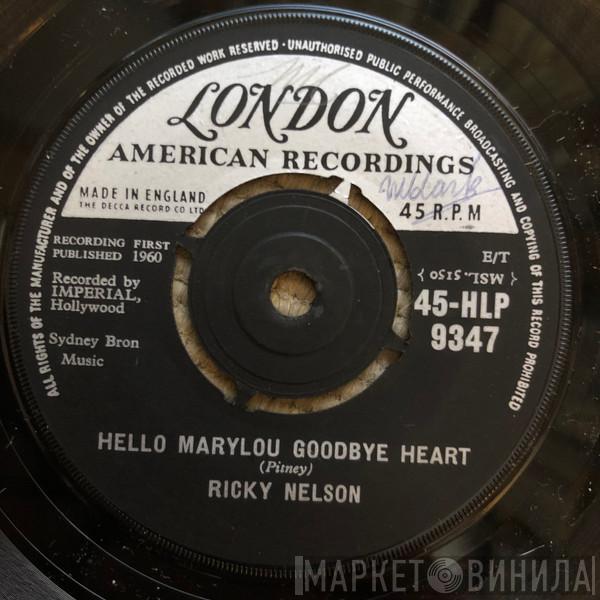  Ricky Nelson   - Hello Marylou Goodbye Heart / Travelin' Man