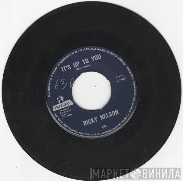  Ricky Nelson   - It's Up To You / I Need You