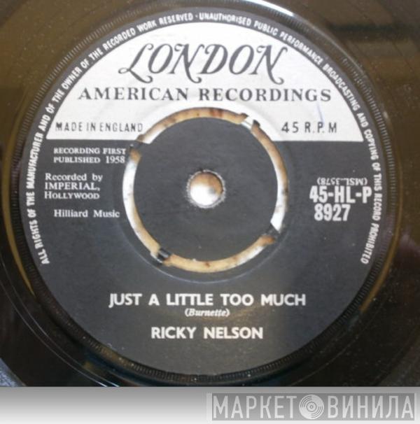  Ricky Nelson   - Just  A Little Too Much / Sweeter Than You