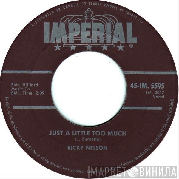  Ricky Nelson   - Just A Little Too Much / Sweeter Than You