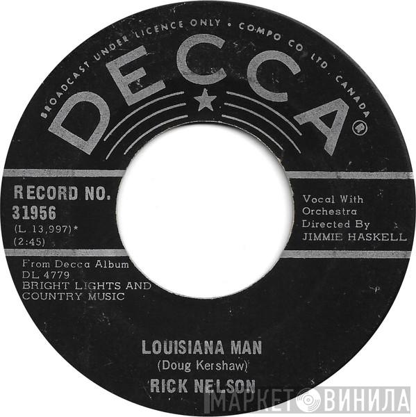  Ricky Nelson   - Louisiana Man / You Just Can't Quit
