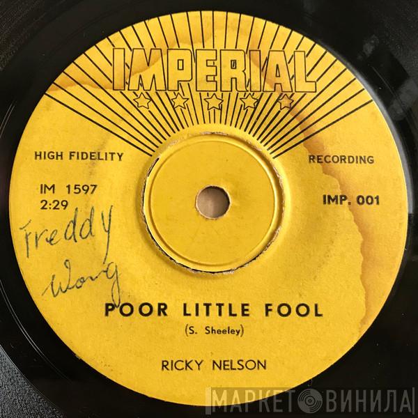  Ricky Nelson   - Poor Little Fool / Don't Leave Me This Way