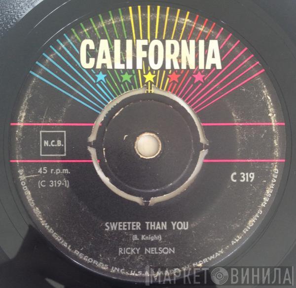  Ricky Nelson   - Sweeter Than You / Just A Little Too Much