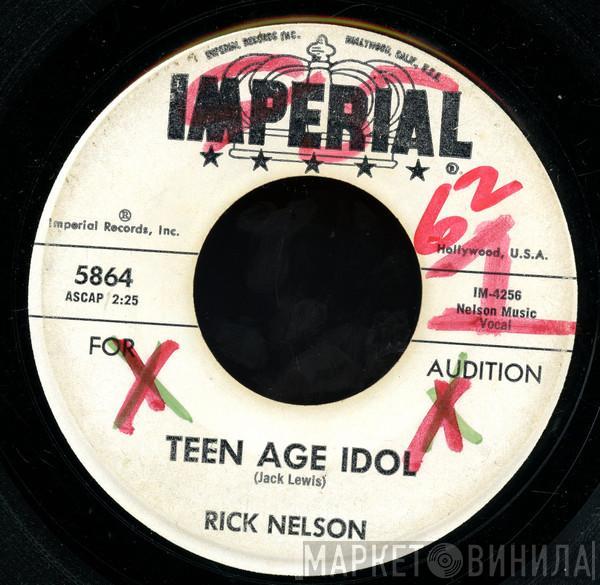  Ricky Nelson   - Teen Age Idol / I've Got My Eyes On You (And I Like What I See)