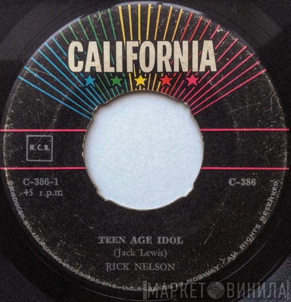  Ricky Nelson   - Teen Age Idol / I've Got My Eyes On You (And I Like What I See)
