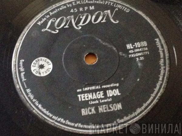  Ricky Nelson   - Teen Age Idol / I've Got My Eyes On You (And I Like What I See)