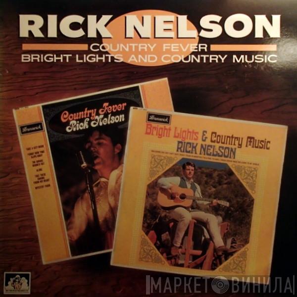 Ricky Nelson  - Bright Lights And Country Music / Country Fever