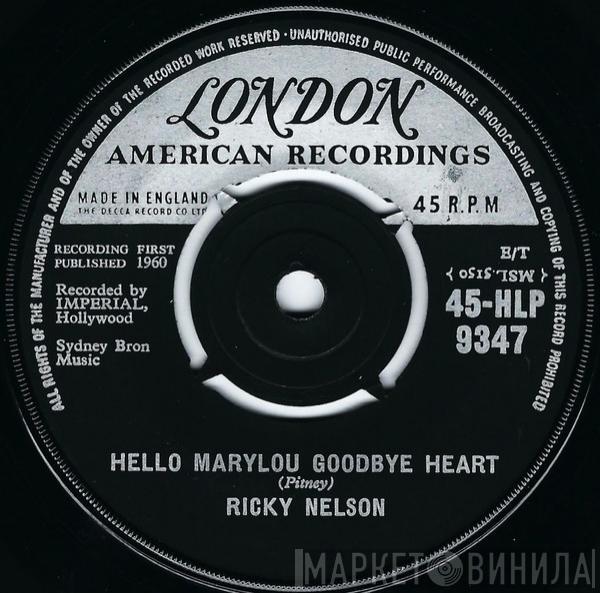 Ricky Nelson  - Hello Marylou Goodbye Heart / Travelin' Man