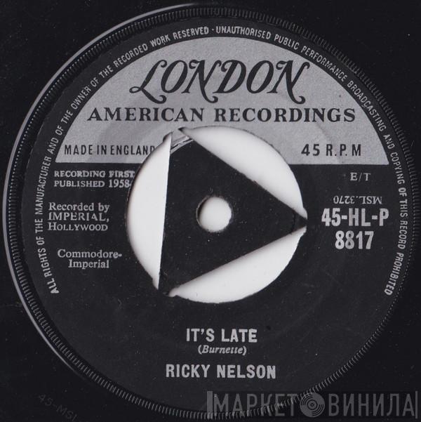 Ricky Nelson  - It's Late