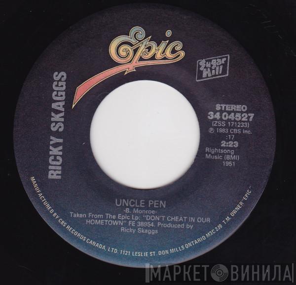  Ricky Skaggs  - Uncle Pen / I'm Head Over Heels In Love