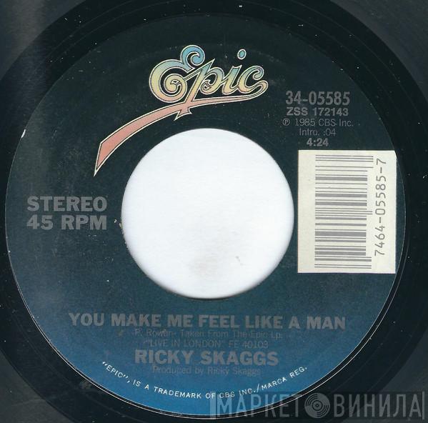  Ricky Skaggs  - You Make Me Feel Like A Man / Rendezvous