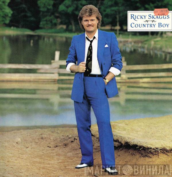  Ricky Skaggs  - Country Boy