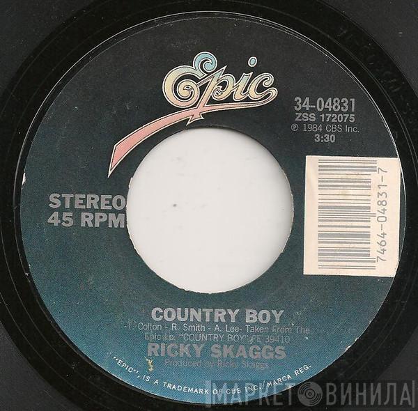  Ricky Skaggs  - Country Boy