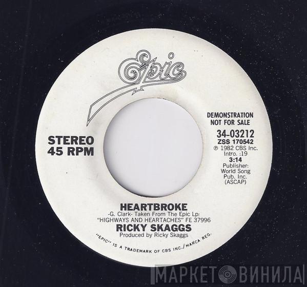  Ricky Skaggs  - Heartbroke