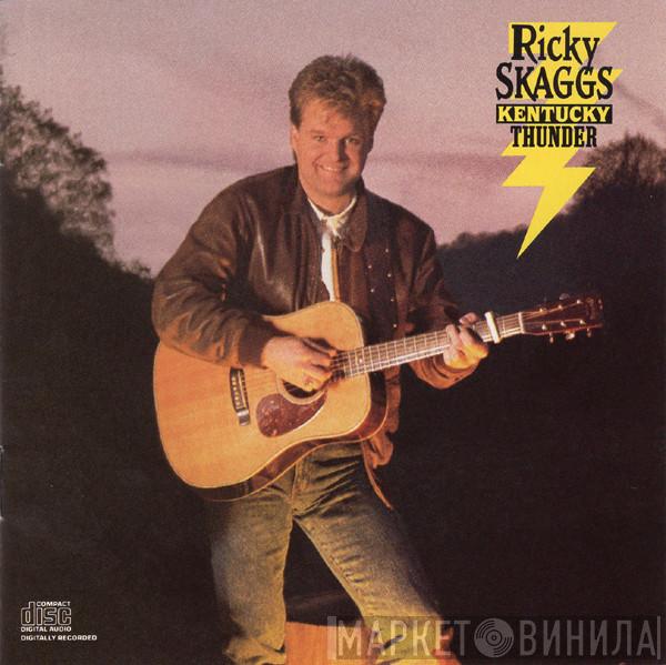 Ricky Skaggs - Kentucky Thunder