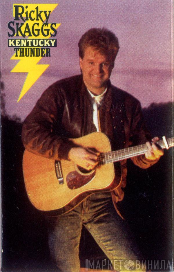  Ricky Skaggs  - Kentucky Thunder