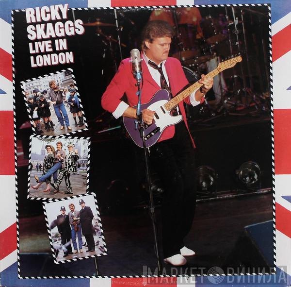 Ricky Skaggs - Live In London