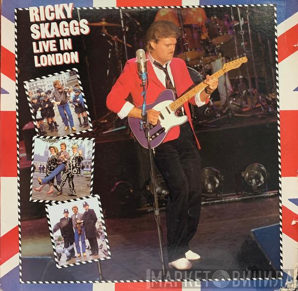  Ricky Skaggs  - Live In London