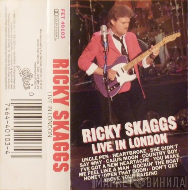  Ricky Skaggs  - Live In London