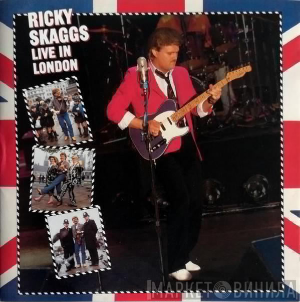  Ricky Skaggs  - Live In London