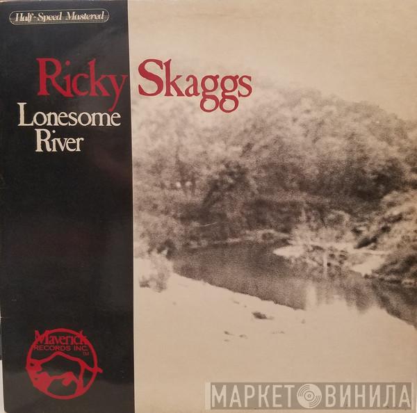  Ricky Skaggs  - Lonesome River