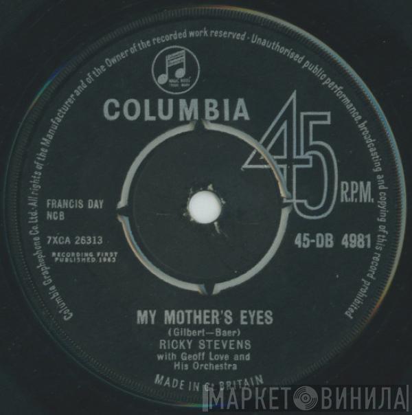 Ricky Stevens, Geoff Love & His Orchestra - My Mother's Eyes