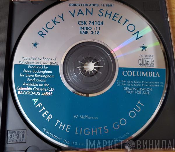  Ricky Van Shelton  - After The Lights Go Out