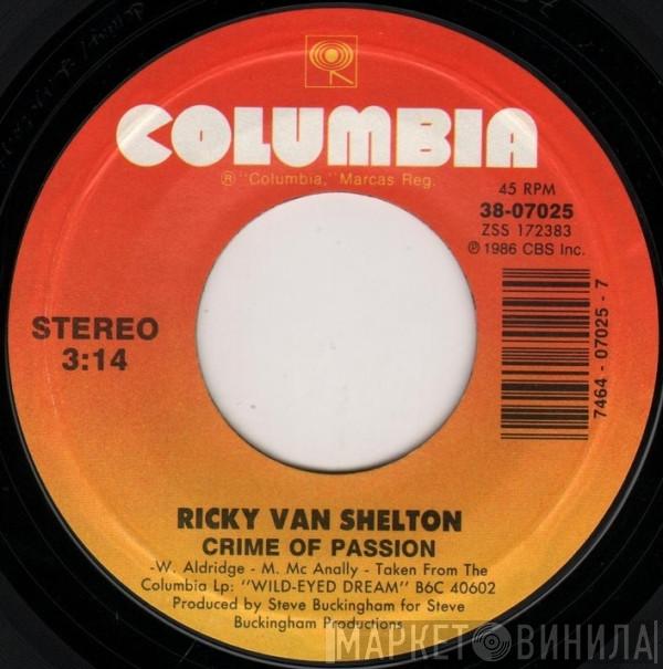  Ricky Van Shelton  - Crime Of Passion