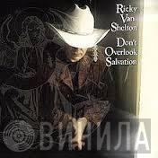 Ricky Van Shelton - Don't Overlook Salvation