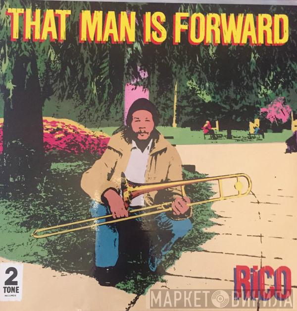  Rico Rodriguez  - That Man Is Forward
