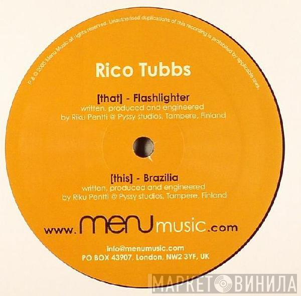 Rico Tubbs - Flashlighter