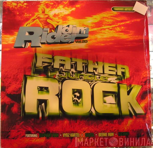  - Riddim Rider Vol. 20 Father Jungle Rock