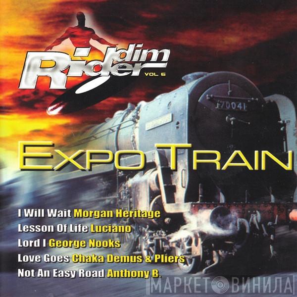  - Riddim Rider Vol. 6 Expo Train