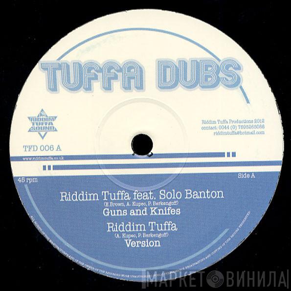 Riddim Tuffa, Solo Banton, Diegojah, O.B.F. - Guns And Knifes