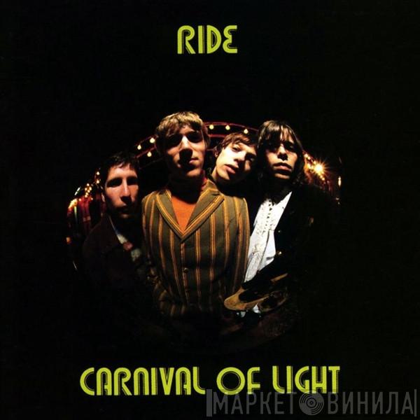 Ride - Carnival Of Light